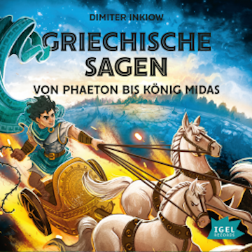 Griechische Sagen. Von Phaeton bis König Midas