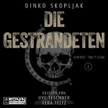 Die Gestrandeten - Anno Initium, Band 1 (ungekürzt)