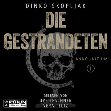 Die Gestrandeten (Anno Initium) (ungekürzt)