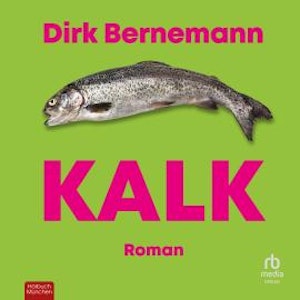 Kalk, Dirk Bernemann
