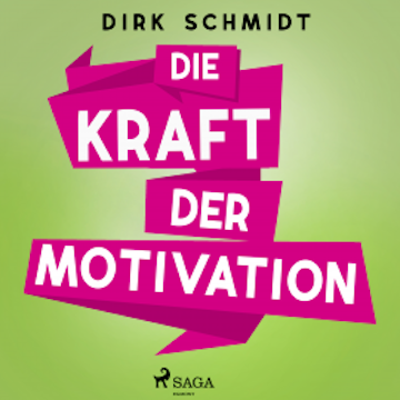 Die Kraft der Motivation