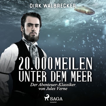 20.000 Meilen unter dem Meer - der Abenteuer-Klassiker von Jules Verne