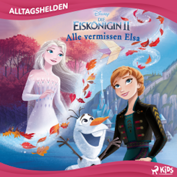 Disney Alltagshelden - Alle vermissen Elsa audiobook, Disney