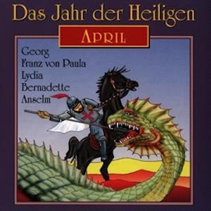 Das Jahr der Heiligen - April