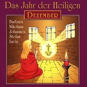 Das Jahr der Heiligen - Dezember