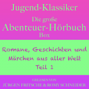 Jugend-Klassiker: Die große Abenteuer-Hörbuch-Box