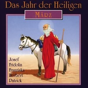 Das Jahr der Heiligen - März