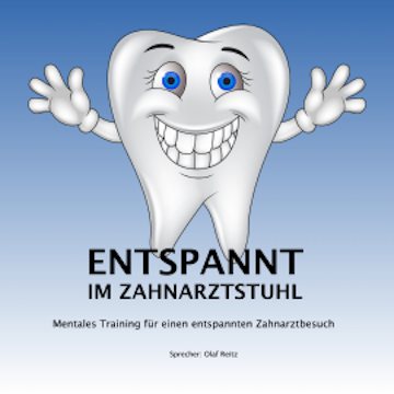 Entspannt im Zahnarztstuhl