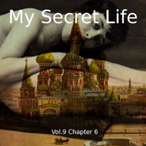 My Secret Life, Vol. 9 Chapter 6, Dominic Crawford Collins