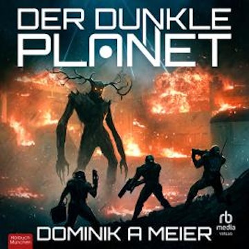 Der Dunkle Planet audiobook, Dominik A. Meier