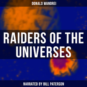 Raiders of the Universes