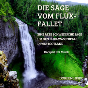 Die Sage vom Flux-Fallet audiobook, Doreen Heide