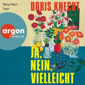 Ja, nein, vielleicht (Ungekürzte Lesung)