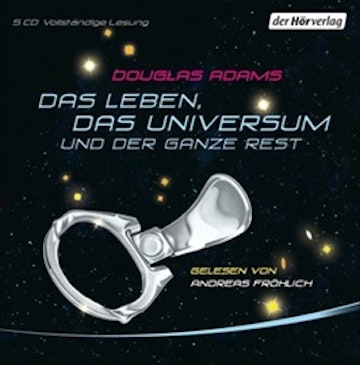 Das Leben, das Universum und der ganze Rest (Per Anhalter durch die Galaxis 3)