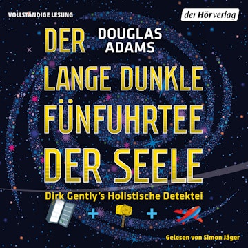 Der lange dunkle Fünfuhrtee der Seele (Dirk Gently 2)