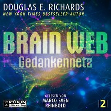 Brain Web - Gedankennetz - Nick Hall, Band 2 (ungekürzt) audiobook, Douglas E. Richards