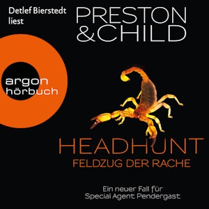 Headhunt - Feldzug der Rache (Pendergast 17)