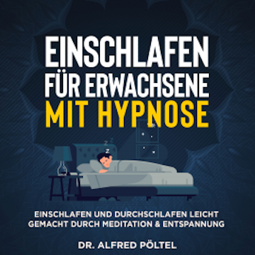 Einschlafen für Erwachsene mit Hypnose