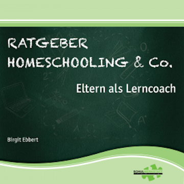 Ratgeber Homeschooling & Co.