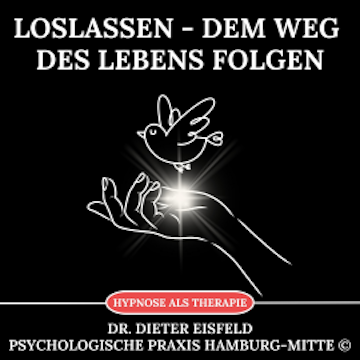 Loslassen - Dem Weg des Lebens folgen