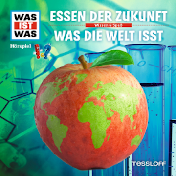 62: Essen der Zukunft / Was die Welt isst