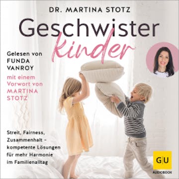 Geschwisterkinder audiobook, Dr. Martina Stotz