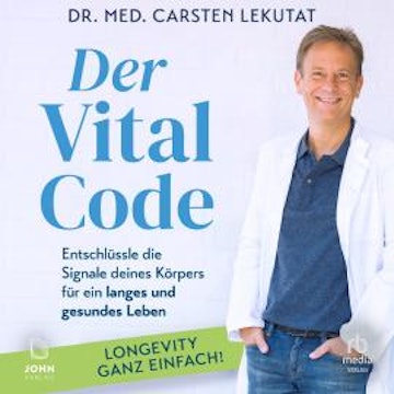Der Vital-Code audiobook, Dr. med. Carsten Lekutat
