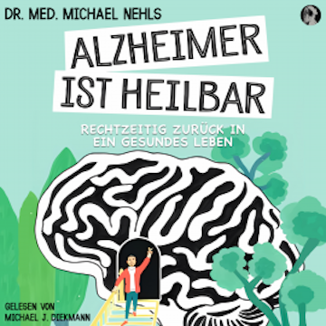 Alzheimer ist heilbar