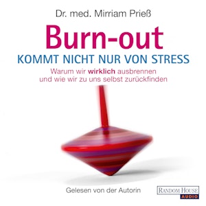 Burnout kommt nicht nur von Stress