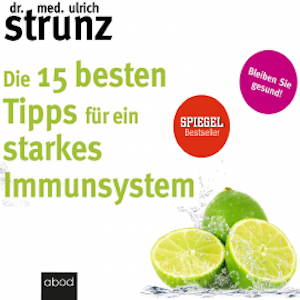 Die 15 besten Tipps für ein starkes Immunsystem