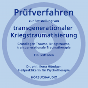 Prüfverfahren zur Feststellung von transgenerationaler Kriegstraumatisierung