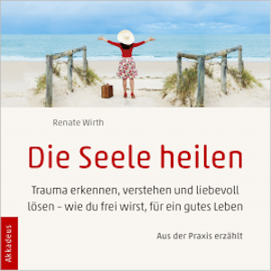 Die Seele heilen