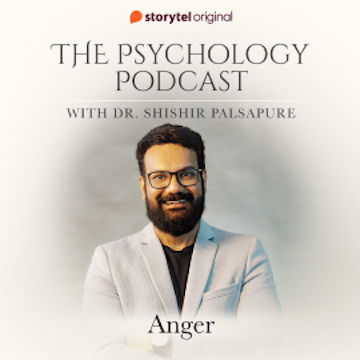 The Psychology Podcast S01E02 - Anger