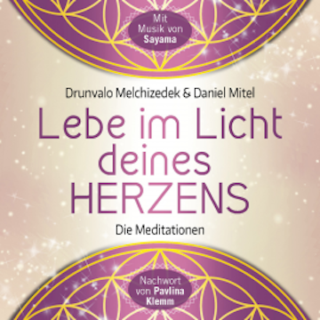 Lebe im Licht deines Herzens