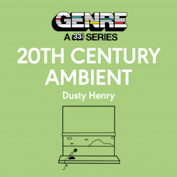 20th Century Ambient audiobook, Dusty Henry