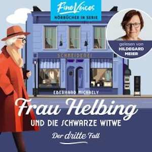 Frau Helbing und die schwarze Witwe - Frau Helbing, Band 3 (ungekürzt)