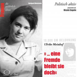 Eine Fremde bleibt sie doch - Ulrike Meinhof