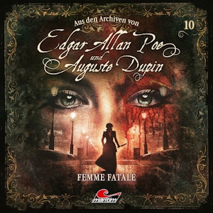 Edgar Allan Poe & Auguste Dupin, Aus den Archiven, Folge 10: Femme Fatale