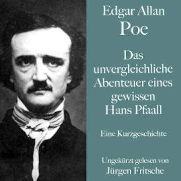 Edgar Allan Poe: Das unvergleichliche Abenteuer eines gewissen Hans Pfaall