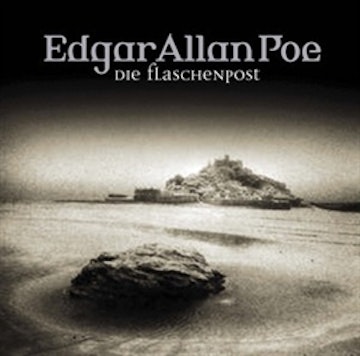 Die Flaschenpost (Edgar Allan Poe 26)