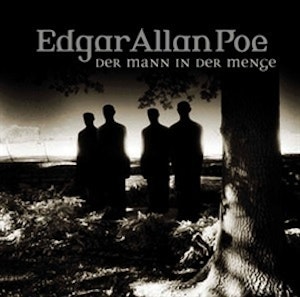 Der Mann in der Menge (Edgar Allan Poe 28)