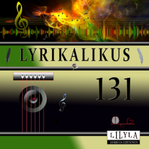 Lyrikalikus 131