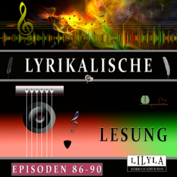 Lyrikalische Lesung Episoden 86-90 audiobook, Edgar Allan Poe