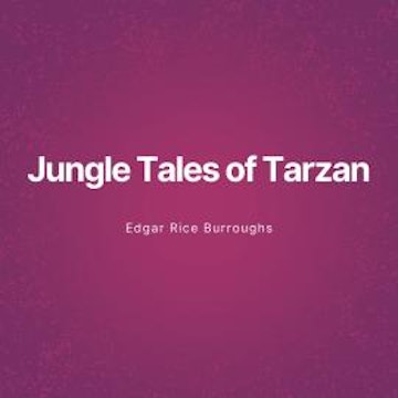 Jungle Tales of Tarzan (Unabridged)