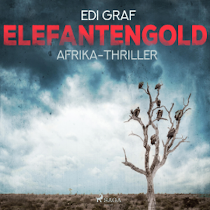 Elefantengold - Afrika-Thriller (Ungekürzt)