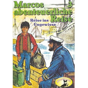 Reise ins Ungewisse (Marcos abenteuerliche Reise 3)