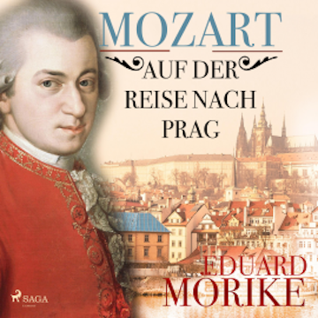 Mozart auf der Reise nach Prag (Ungekürzt)