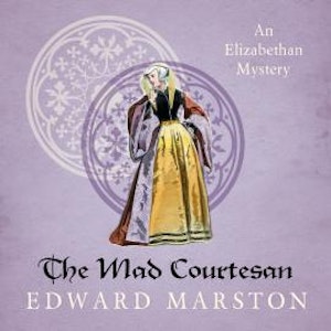 The Mad Courtesan - Nicholas Bracewell, Book 5 (Unabridged)