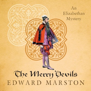 The Merry Devils - Nicholas Bracewell - The Dramatic Elizabethan Whodunnit, book 2 (Unabridged)