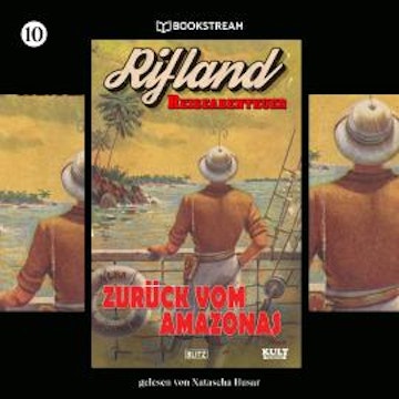 Zurück vom Amazonas - KULT-Romane, Band 10 (Ungekürzt)